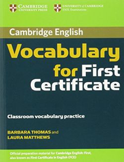Copertina Cambridge vocabulary for first certificate. Without answers. Per le Scuole superiori