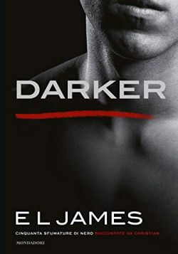 Copertina Darker. Cinquanta sfumature di nero raccontate da Christian