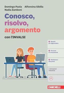 Copertina Conosco, risolvo, argomento. Con l'INVALSI. Per la Scuola media. Con ebook. Con espansione online