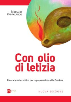 Copertina Con olio di letizia. Itinerario catechistico per la preparazione ...
