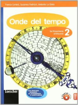 Copertina Onde del tempo. Per la Scuola media. Con espansione online. Vol. 2: Dal Rinascimento all'Ottocento.