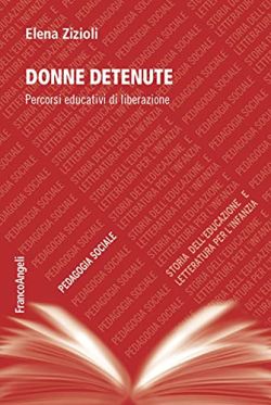 Copertina Donne detenute. Percorsi educativi di liberazione