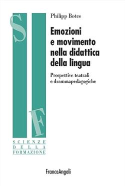 Copertina Emozioni e movimento nella didattica della lingua. Prospettive te...