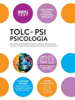 Copertina TOLC-PSI Psicologia. Manuale di preparazione al test di ammissione a tutti i corsi di Psicologia di tutte le università. Con espansione online