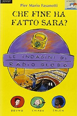 Copertina Le indagini di Radio Globo. Vol. 3: Che fine ha fatto Sara?.