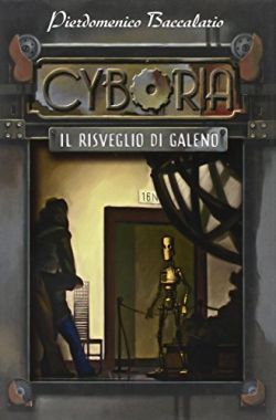 Copertina Il risveglio di Galeno. Cyboria