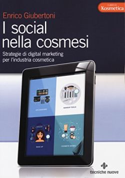 Copertina I social nella cosmesi. Strategie di digital marketing per l'indu...