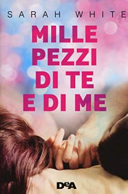 Copertina Mille pezzi di te e di me