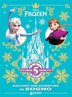 Copertina Frozen. Racconti per avventure da sogno. Ediz. a colori
