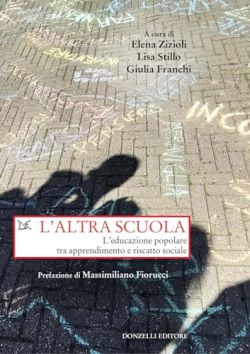 Copertina L'altra scuola. L'educazione popolare tra apprendimento e riscatto sociale