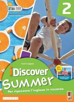 Copertina I discover summer. Per la Scuola media. Con e-book. Con myapp. Vol. 2