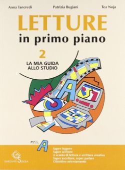 Copertina Letture in primo piano. Generi e temi-La mia guida allo studio. Per le Scuole superiori. Vol. 2