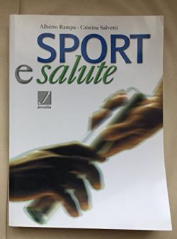 Copertina Sport e salute. Per le Scuole superiori