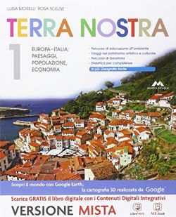 Copertina Terra nostra. Per la Scuola media. Con espansione online. Vol. 1: Europa, Italia, paesaggi, popolazione, economia.