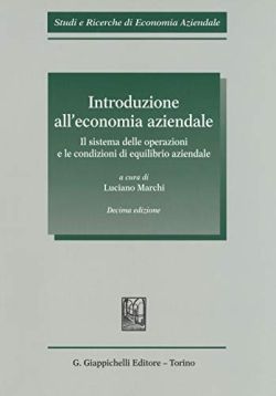 Copertina Introduzione all'economia aziendale. Il sistema delle operazioni e le condizioni di equilibrio aziendale
