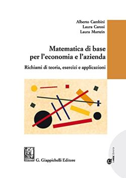 Copertina Matematica di base per l'economia e l'azienda. Richiami di teoria...