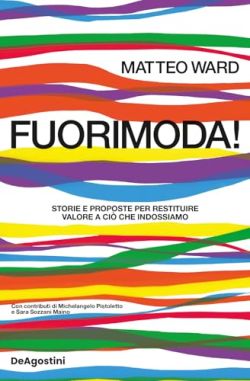 Copertina Fuorimoda! Storie e proposte per restituire valore a ciò che indossiamo