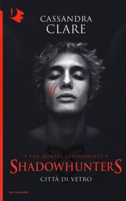 Copertina Città di vetro. Shadowhunters. The mortal instruments. Vol. 3
