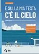 Copertina E SULLA MIA TESTA C'È IL CIELO