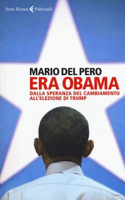 Copertina Era Obama. Dalla speranza del cambiamento all'elezione di Trump