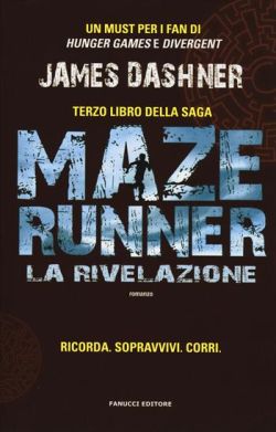 Copertina La rivelazione. Maze Runner. Vol. 3