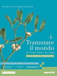 Copertina TRAMUTARE IL MONDO 1 CON ANTOLOGIA DELLA DIVINA COMMEDIA