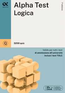 Copertina Alpha Test. Logica. 3200 quiz. Valido per tutti i test di ammissi...