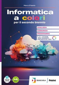 Copertina INFORMATICA A COLORI SECONDO BIENNIO E QUINTO ANNO+EBOOK