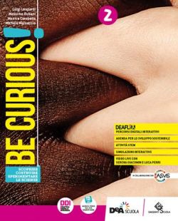 Copertina BE CURIOUS! EDIZ.CURRICOLARE -SCOPRIRE-COSTRUIRE-SPERIM.LE SCIENZE+EBOOK