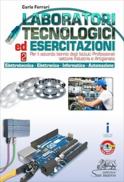 Copertina LABORATORI TECNOLOGICI ED ESERCITAZIONI 2 - ELETTROTECNICA-ELETTRONICA-INFORM